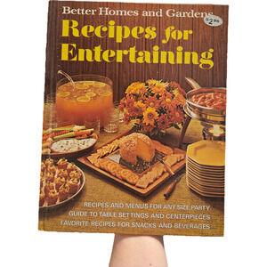 Better Homes and Gardens Recipes for Entertaining Hardcover, 1972 Retro cookbook